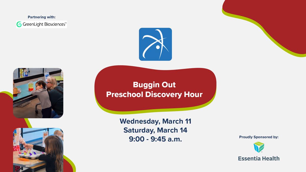 Buggin Out Preschool Discovery Hour