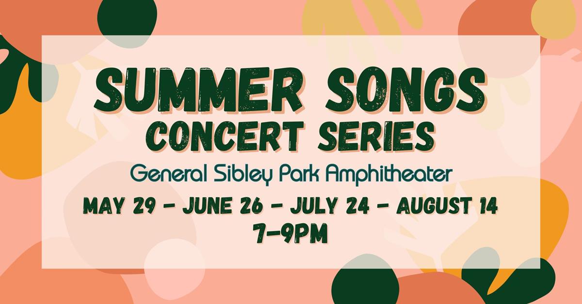 Summer Songs Concert Series: MAY 29-AUG 14
