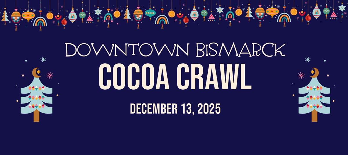 Downtown Bismarck Cocoa Crawl