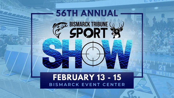 56th Annual Bismarck Tribune Sport Show: FEB 13-15
