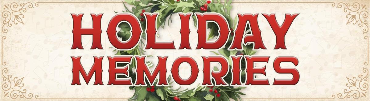 BMSO: Holiday Memories: NOV 21 & 22