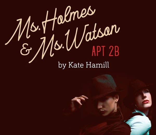 Ms. Holmes & Ms. Watson - Apt 2B: JAN 29 - FEB 8