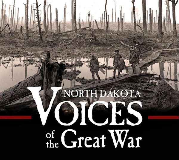 North Dakota Voices of the Great War: NOV 11-16