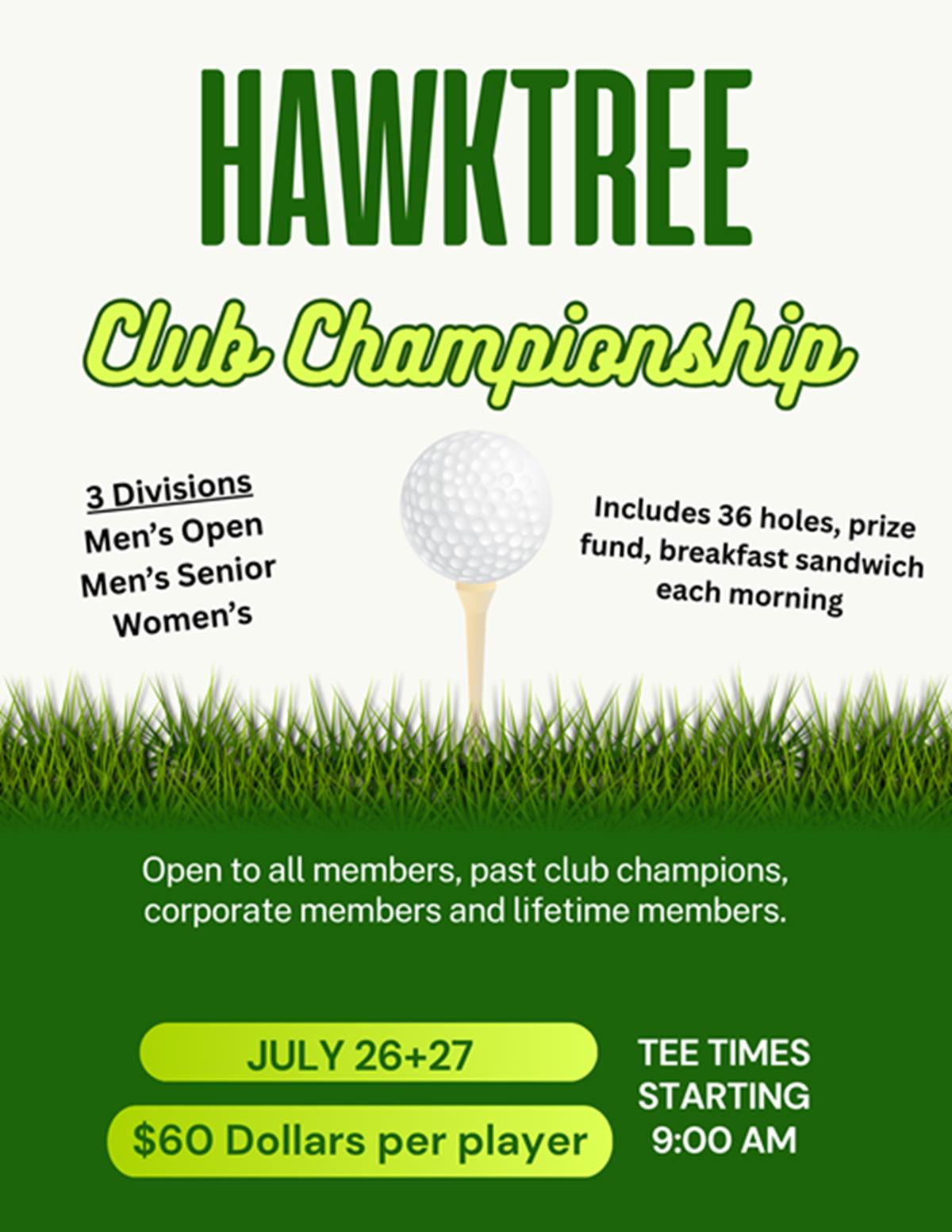 Hawktree Club Championship: JUL 26 & 27