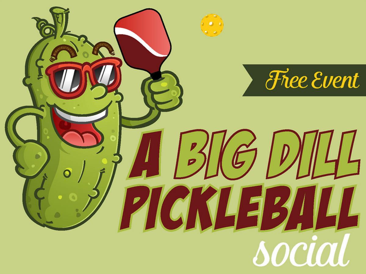 "A Big Dill" Pickleball Social