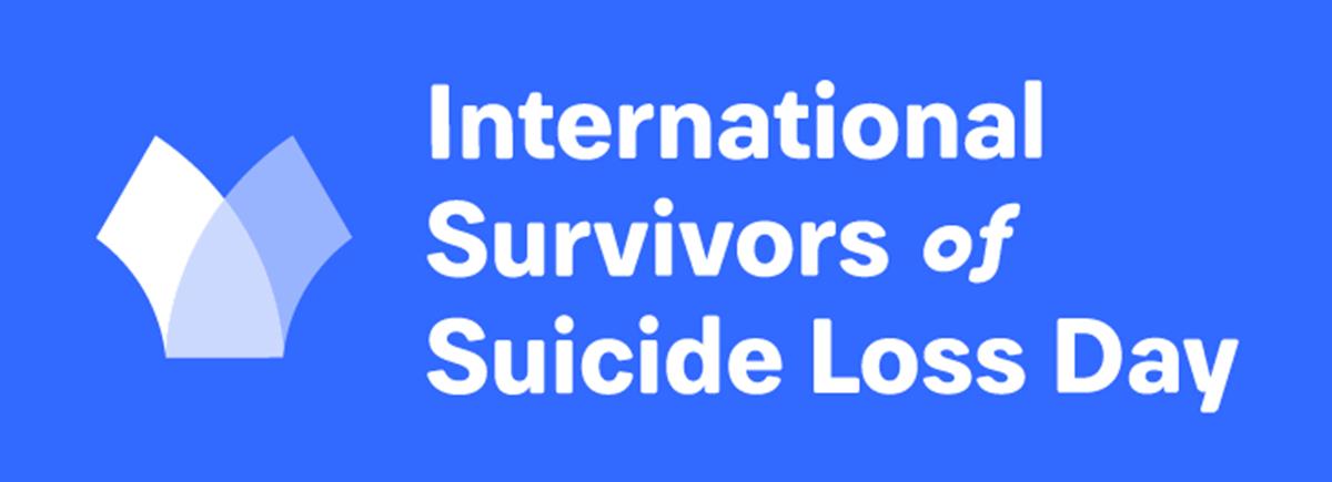 International Survivors of Suicide Loss Day
